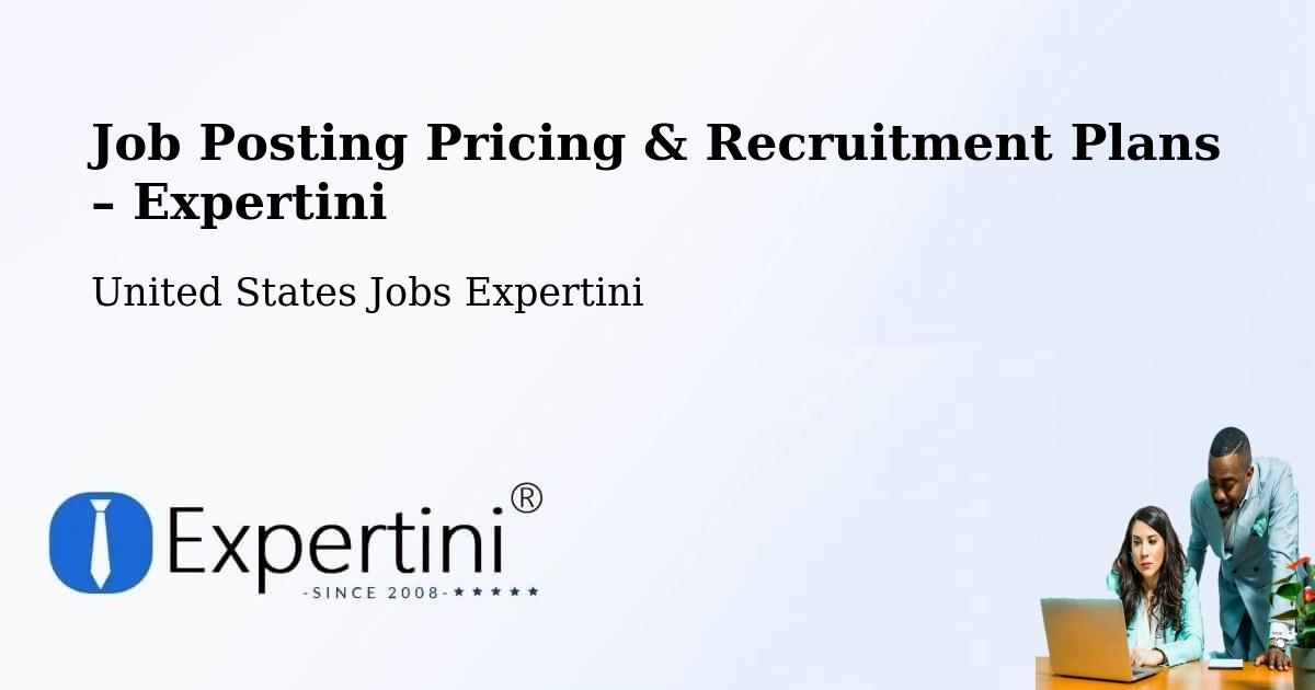 Job Posting Pricing & Recruitment Plans – Luling - Luling, United States Jobs Expertini