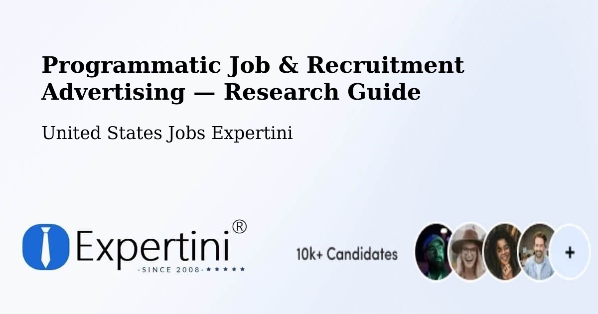 Programmatic Job & Recruitment Advertising — Research Guide – Luling